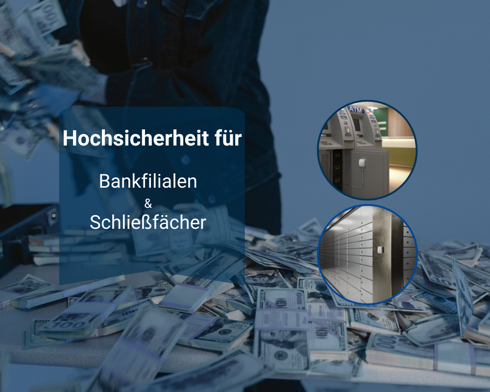 Schließfächer und Bankfilialen wirksam absichern
